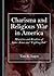 Charisma and Religious War in America by Taso G Lagos