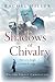 Shadows of Chivalry (Trevor Street Chronicles)