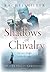 Shadows of Chivalry (Trevor Street Chronicles)