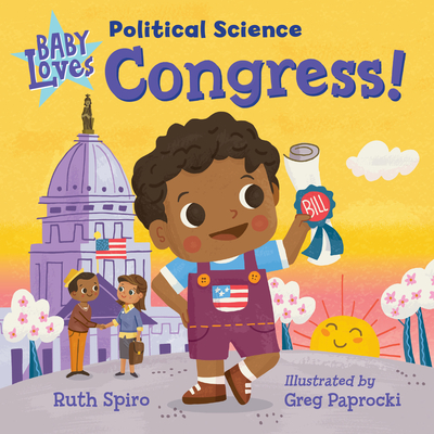 Baby Loves Political Science: Congress! (Baby Loves Science)