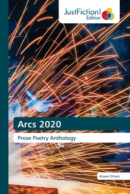 Arcs 2020: Prose Poetry Anthology