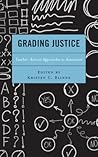 Grading Justice: ...