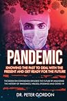 Pandemic: Knowing The Past to Deal With the Present and Get Ready for the Future