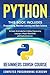 Python: This Book Includes: Programming, Machine Learning and Data Science. An Hands-On Introduction to Python Programming Language, a Project-Based ... Practical Exercises (Beginners Crash Course)