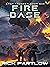 Fire Base (Drop Trooper, #6)