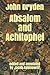 Absalom and Achitophel: A 1...