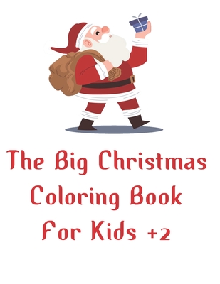 the big christmas coloring bookfor kids +2: a beautiful colouring book with Christmas designs on a black background, for gloriously vivid colours Merry Christmas