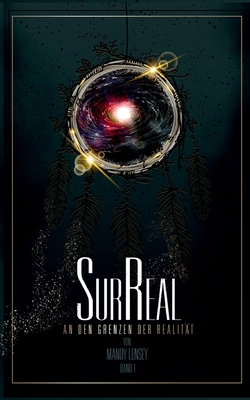 SurReal: An den Grenzen der Realität (Paperback)
