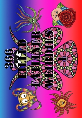 366 Filled Fatliner Weirdies 1: Have coloring Weirdie fun with these Fatliner Weirdies drawn by Mimi Bezemer from templates drawn by Maria Wedel