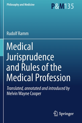 Medical Jurisprudence and Rules of the Medical Profession (Philosophy and Medicine)