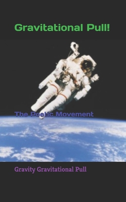 Gravitational Pull: The Poetic Movement (Da Kozmoz Dimension 0)
