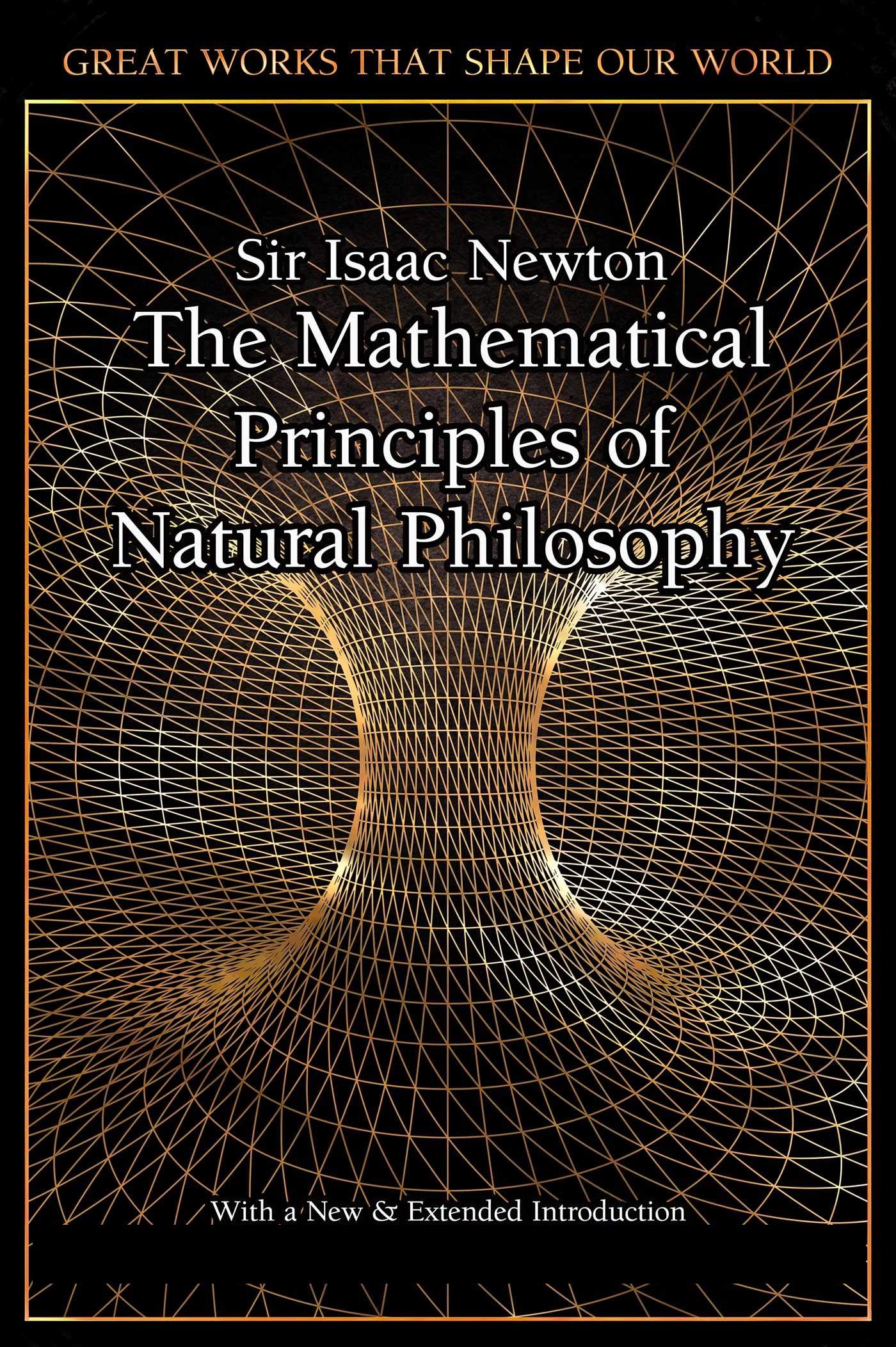 The Principia: The Authoritative Translation and Guide: Mathematical Principles of Natural Philosophy
