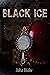 Black Ice by Julia Blake Black Ice by Julia Blake
