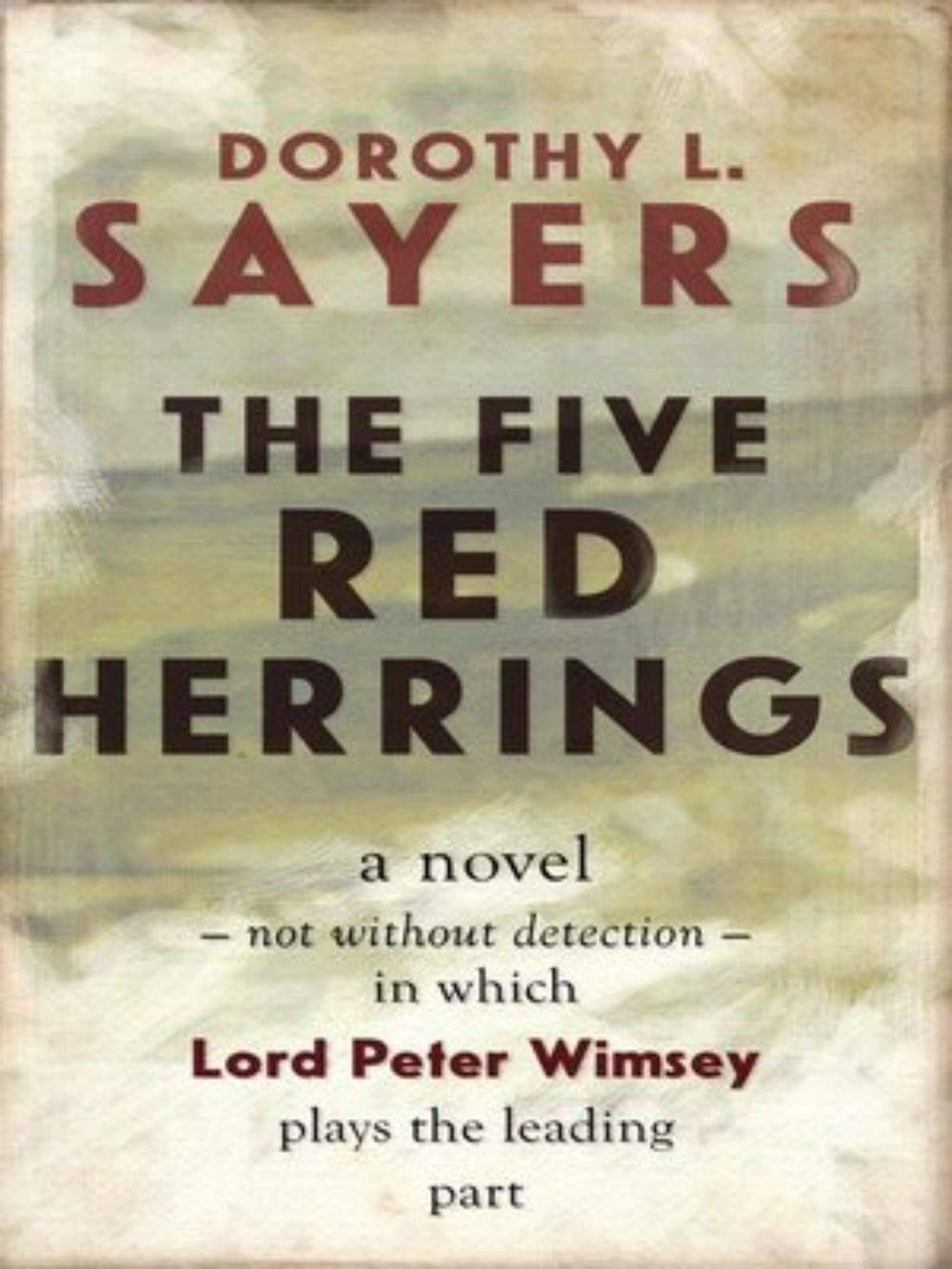 Five Red Herrings: Peter Wimsey Series, Book 7