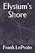 Elysium's Shore