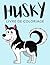 Husky Livre de Coloriage: C...