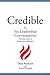Credible - The Six Leadersh...