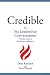 Credible - The Six Leadership Conversations by Dene Rossouw