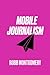 Mobile Journalism by Robb Montgomery