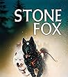 Stone Fox: Novels