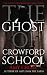 The Ghost of Crowford School (The Ghosts of Crowford)