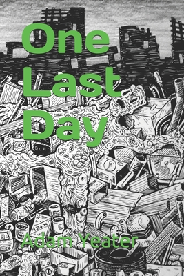 One Last Day: The Complete Ashcan Mini Comics
