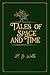 Tales of Space and Time: Deluxe Exclisive Edition