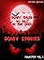 Scary Stories Vol 1: Five H...