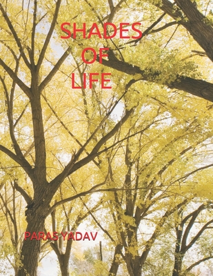 SHADES OF LIFE