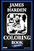 James Harden Sarcastic Coloring Book: An Adult Coloring Book For Leaving Your Bullsh*t Behind