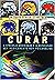 Curar: o stress, a ansiedade e a depressão (Portuguese Edition)
