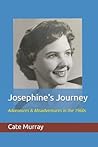 Josephine's Journey: Adventures & Misadventures in the 1960s