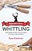 Beginner's Guide to Whittling by Ryan Feldman