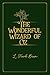 The Wonderful Wizard of Oz: Deluxe Exclisive Edition
