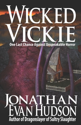 Wicked Vickie: One Last Chance Against Unspeakable Horror