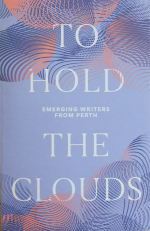 To Hold The Clouds
