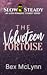 The Velveteen Tortoise (Slo...
