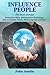 Influence People: This Book...