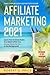 AFFILIATE MARKETING 2021: T...
