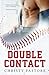 Double Contact