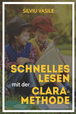 Schnelles Lesen mit der CLARA-Methode (German Edition)