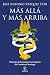 Más allá y más arriba: Historias de los primeros peregrinos del Camino de Santiago (Spanish Edition)