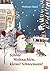 Schöne Weihnachten, kleiner Schneemann! by Wolfram Hänel
