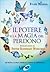 Il Potere e la Magia del Pe...