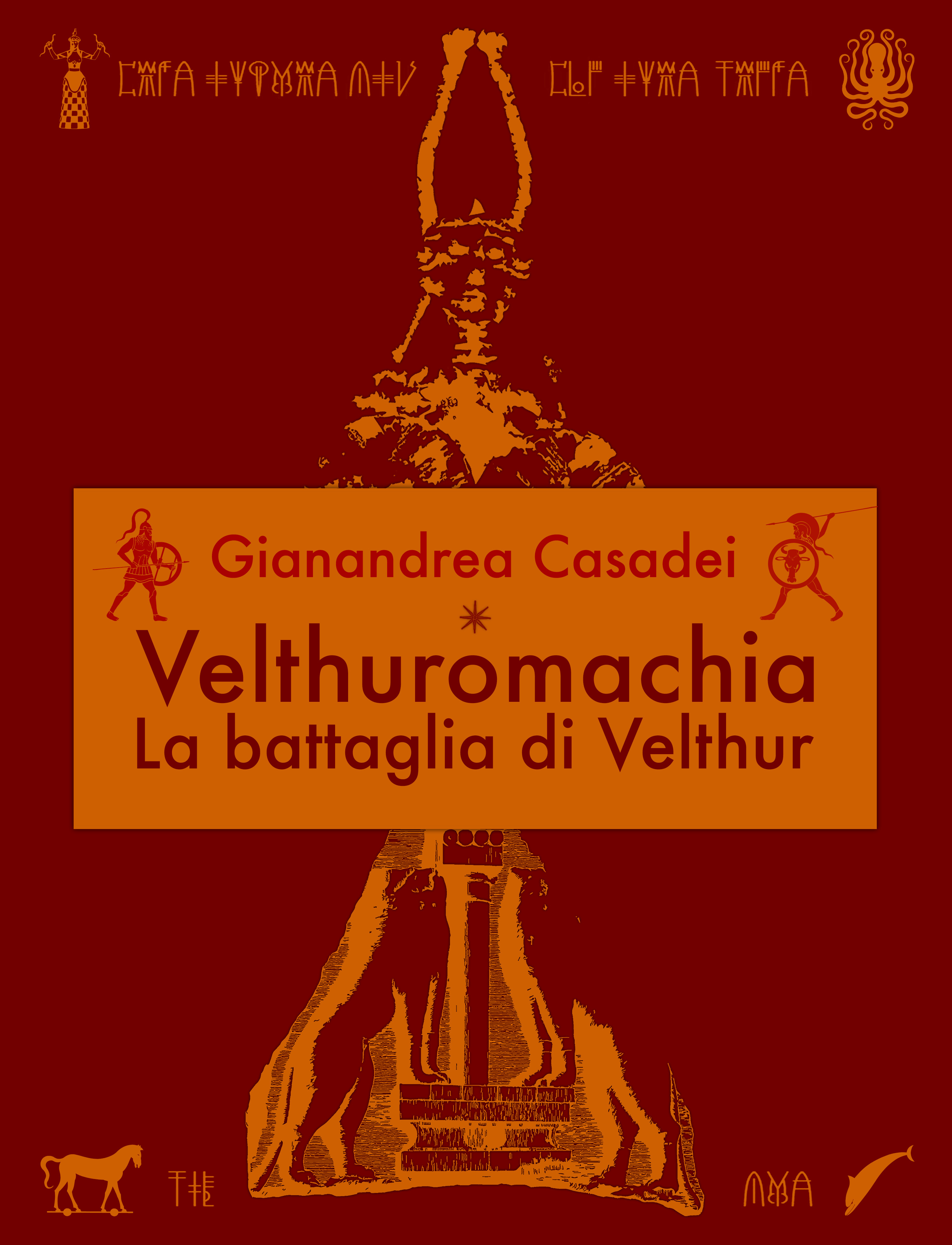 Velthuromachia. La battaglia di Velthur