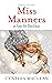 Miss Manners: in time for C...