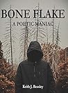 Bone Flake by Keith J. Beasley
