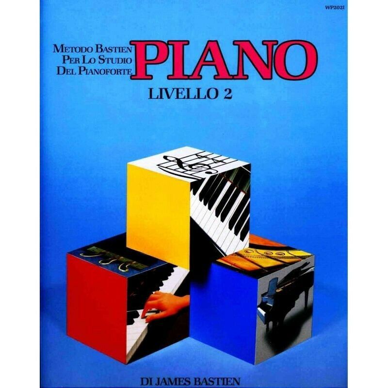 Piano Livello 2 (metodo Bastien per lo studio del Pianoforte)