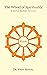 The Wheel Of Spirituality: ...