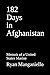 182 Days in Afghanistan